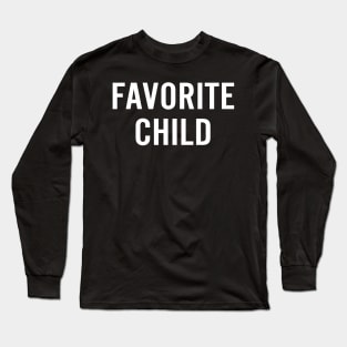 Favorite Child Long Sleeve T-Shirt